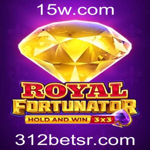 Explorando o Universo de Royalfort: Jogue e Conquiste com 312bet